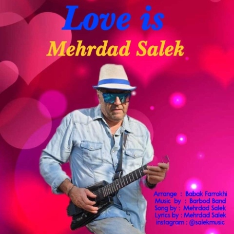 دانلود آهنگ Love Is مهرداد سالک