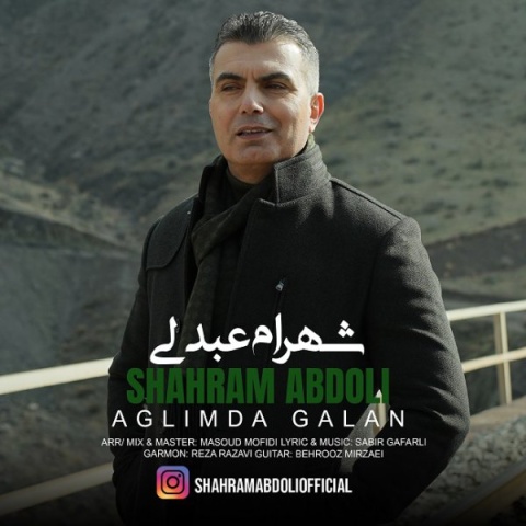دانلود آهنگ آغلیمدا قالان شهرام عبدلی
