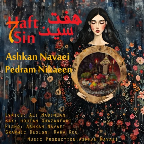 دانلود آهنگ هفت سین اشکان نوایی و پدرام نیکایین