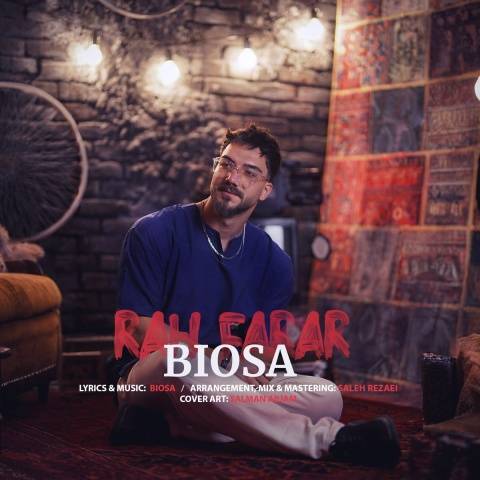 دانلود آهنگ راه فرار بیوسا