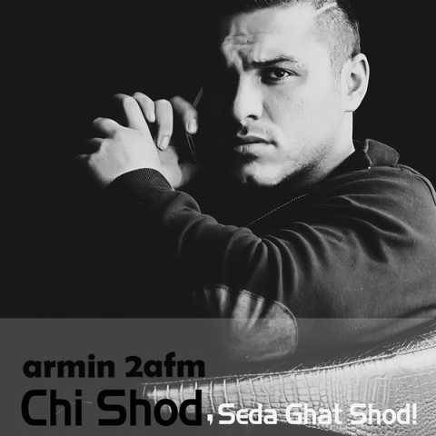دانلود آهنگ چی شد ,صدا قطع شد آرمین 2AFM دانلود آهنگ چی شد ,صدا قطع شد آرمین 2AFM